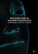New directions in teaching theatre arts /