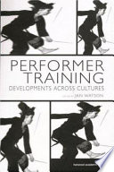 Performer training : developments across cultures /
