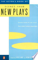 The Actor's book of scenes from new plays /