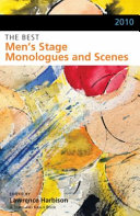 2010 : the best men's stage monologues and scenes /