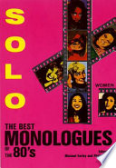Solo! : the best monologues of the 80's (women) /
