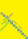 Collaborators : UK design for performance 2003-2007 /