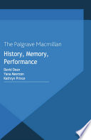 History, memory, performance /