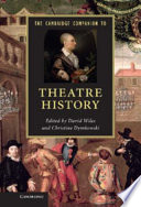 The Cambridge companion to theatre history /