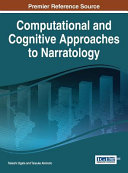 Computational and cognitive approaches to narratology /