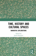 Time, history and cultural spaces : narrative explorations /