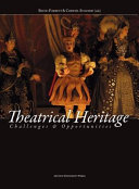 Theatrical heritage : challenges and opportunities /