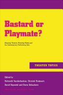 Bastard or playmate? : adapting theatre, mutating media and the contemporary performing arts