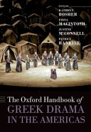 The Oxford Handbook of Greek Drama in the Americas /