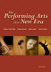 The Performing arts in a new era /