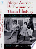 African American performance and theater history : a critical reader /