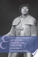 The Cambridge companion to African American theatre /