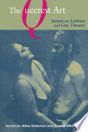 The queerest art : essays on lesbian and gay theater /