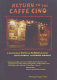 Return to the Caffe Cino : [a collection of plays and memoirs] /