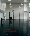 The Watermill Center : a laboratory for performance : Robert Wilson's legacy /