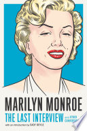 Marilyn Monroe : the last interview : and other conversations /
