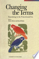 Changing the terms : translating in the postcolonial era /