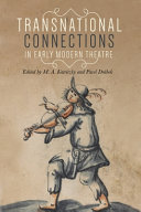 Transnational connections in early modern theatre /