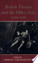 British theatre and the other arts, 1660-1800 /