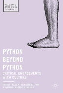 Python beyond python : critical engagements with culture /