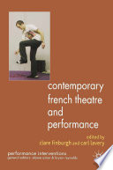 Contemporary French Theatre and Performance /