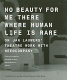 No beauty for me there where human life is rare : on Jan Lauwers' theatre work with Needcompany /