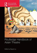 Routledge handbook of Asian theatre /