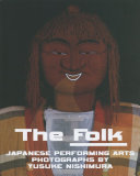 The folk : Japanese performing arts /