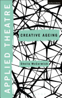 Applied theatre : creative ageing /