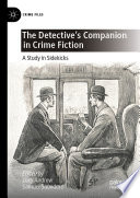 The Detective's Companion in Crime Fiction : A Study in Sidekicks /