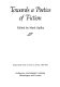 Towards a poetics of fiction : essays from Novel, a forum on fiction, 1967-1976 /