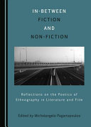 In-between fiction and non-fiction : reflections on the poetics of ethnography in literature and film /