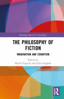 The philosophy of fiction : imagination and cognition /