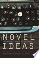 Novel ideas : contemporary authors share the creative process /