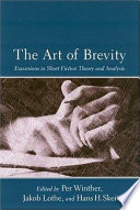 The art of brevity : excursions in short fiction theory and analysis /