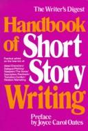 The Writer's Digest handbook of short story writing.