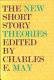 The New short story theories /