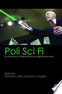 Poli sci fi : an introduction to political science through science fiction /