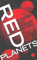 Red planets : Marxism and science fiction /