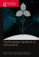 The Routledge handbook of cofuturisms /