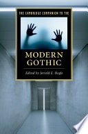 The Cambridge companion to the modern Gothic /
