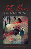 Folk horror : new global pathways /