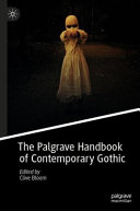 The Palgrave handbook of contemporary Gothic /