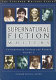 Supernatural fiction writers : contemporary fantasy and horror /