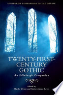 Twenty-first-century Gothic : an Edinburgh companion /
