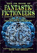 Fantastic fictioneers : a history of the incredible /