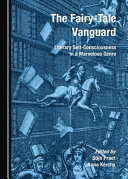 The fairy-tale vanguard : literary self-consciousness in a marvelous genre /
