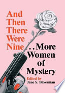 And then there were nine-- : more women of mystery /