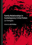 Family relationships in contemporary crime fiction : la famiglia /