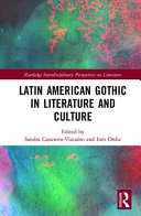 Latin American gothic in literature and culture /